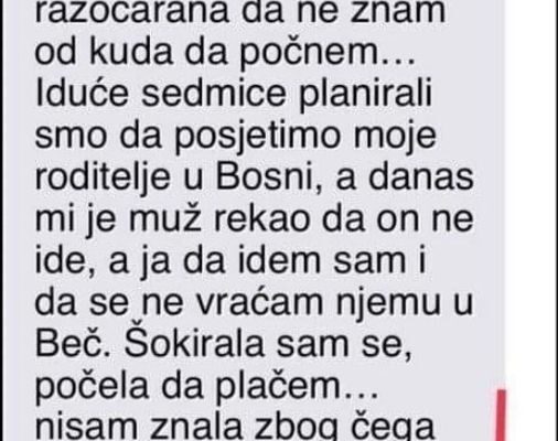 “Sa mužem živim u Beču, uskoro sam planirala u Bosnu”