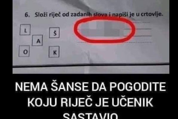 REGION SE TRESE OD SMEHA, UČENIK DOBIO ZADATAK DA SLOŽI REČ OD PONUĐENIH SLOVA: Kad Je Učiteljica Vidjela Koju Reč Je Napisao, ODMAH JAVILA RODITELJIMA