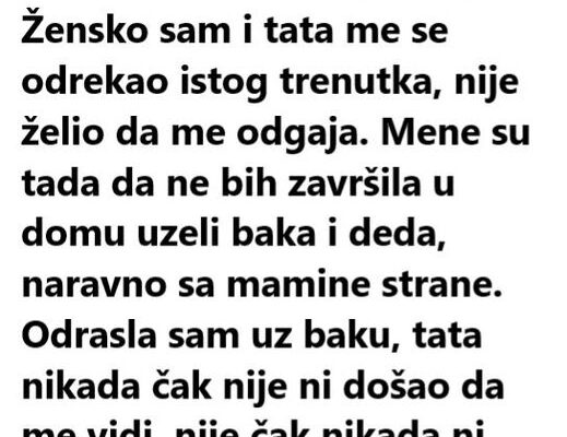 “Moja mama je izgubila život u bolnici dok me rađala…