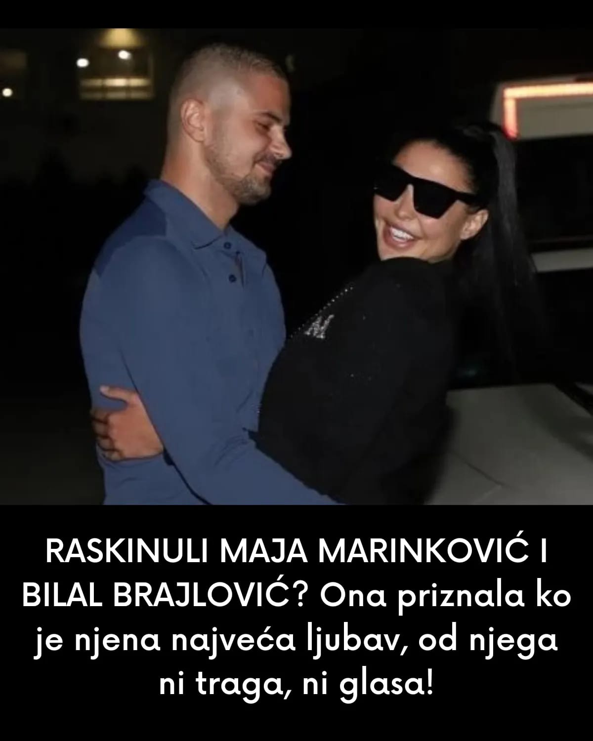 RASKINULI MAJA MARINKOVIĆ I BILAL BRAJLOVIĆ? Ona priznala ko je njena najveća ljubav, od njega ni traga, ni glasa!