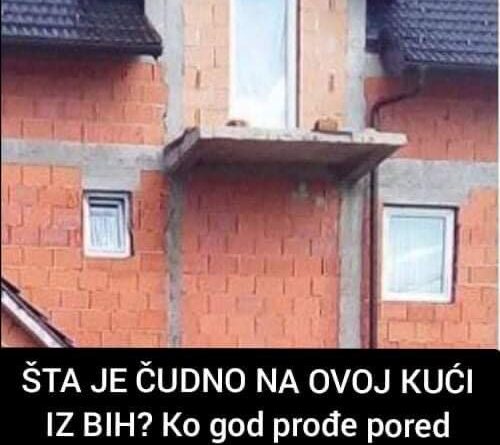 ŠTA JE ČUDNO NA OVOJ KUĆI IZ BIH? Ko god prođe pored krene se smijati, VIDITE LI?