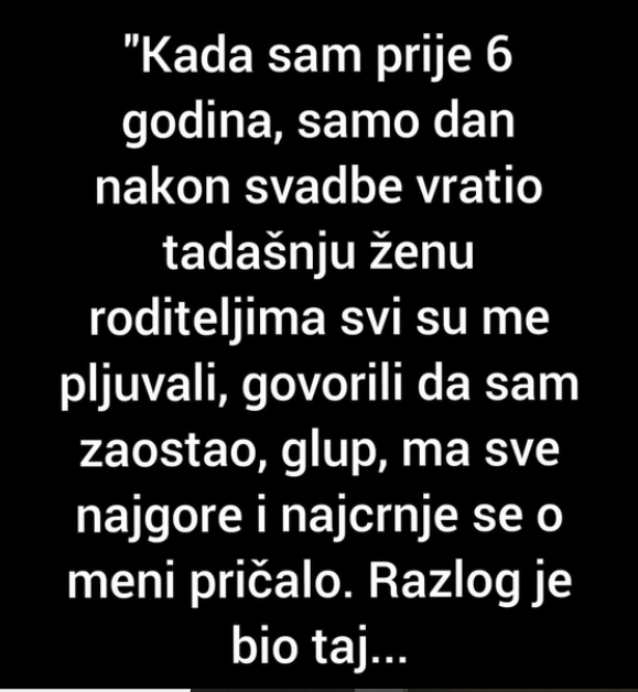 “Samo dan nakon svadbe vratio sam tadašnju ženu roditeljima”