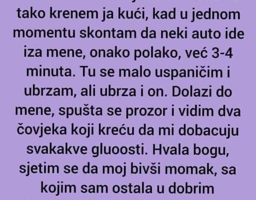 “Juče sam otišla u jedno manje naseljeno mjesto kod frizera”