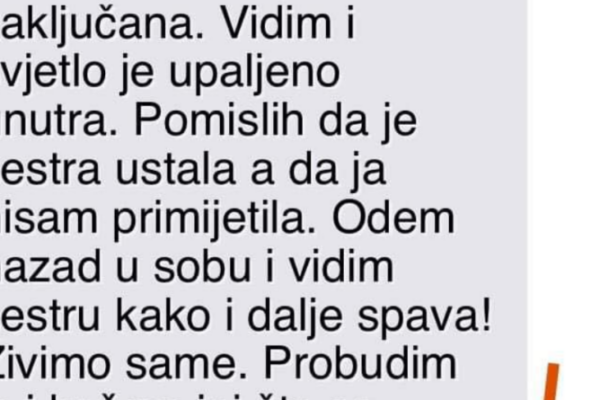 “Usred noći sam ustala do toaleta, a tamo doživjela šok”