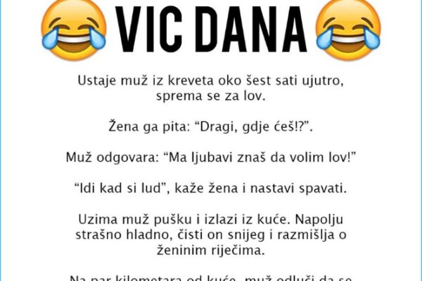 VIC DANA: Kad muž ode u lov