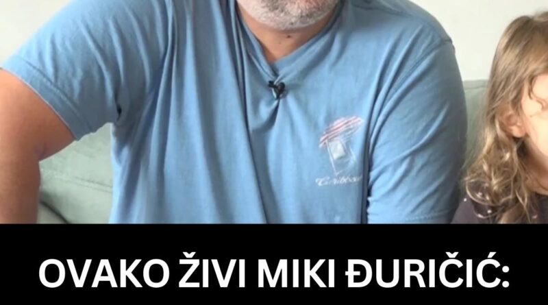 OVAKO ŽIVI MIKI ĐURIČIĆ: Prvi put je pokazao kćerku Dunju, evo da li ulazi u “Zadrugu 7 – Elita”