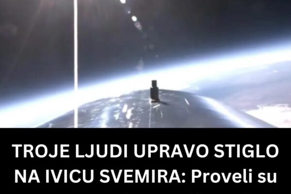 TROJE LJUDI UPRAVO STIGLO NA IVICU SVEMIRA: Proveli su samo pet minuta, ali ono što su vidjeli će pamtiti CIJELOG ŽIVOTA (VIDEO)