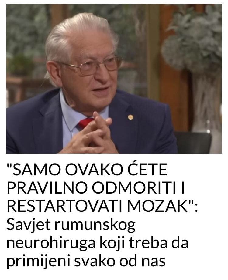 “SAMO OVAKO ĆETE PRAVILNO ODMORITI I RESTARTOVATI MOZAK”: Savjet rumunskog neurohiruga koji treba da primijeni svako od nas