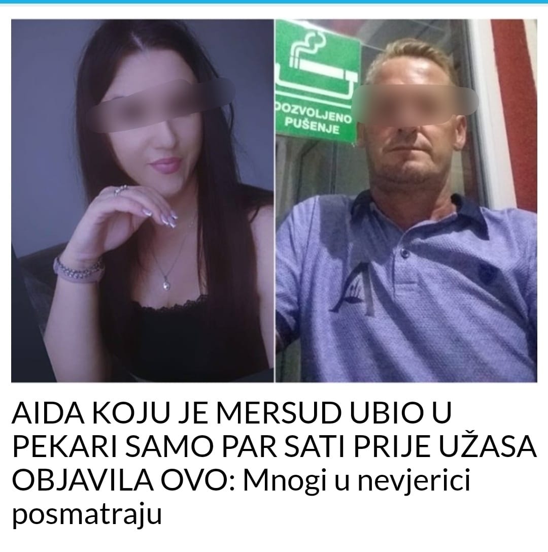 AIDA KOJU JE MERSUD UBIO U PEKARI SAMO PAR SATI PRIJE UŽASA OBJAVILA OVO: Mnogi u nevjerici posmatraju