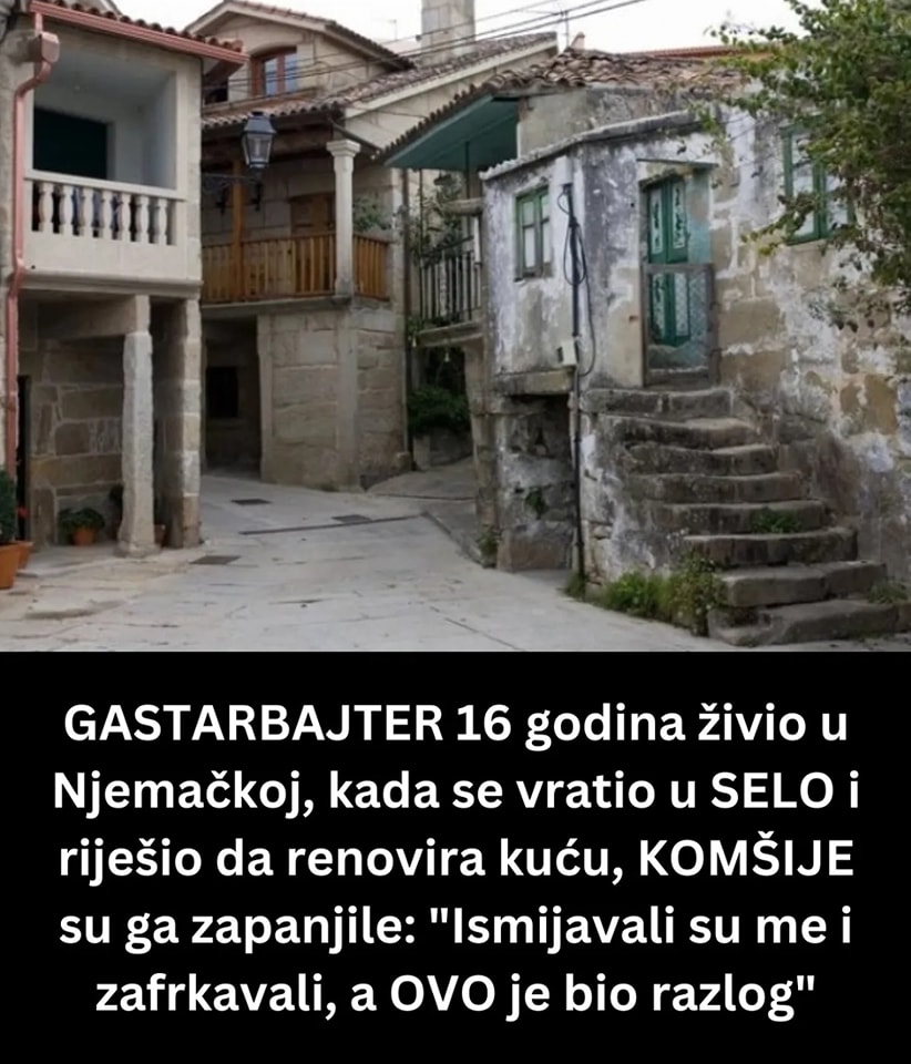 GASTARBAJTER 16 godina živio u Njemačkoj, kada se vratio u SELO i riješio da renovira kuću, KOMŠIJE su ga zapanjile: “Ismijavali su me i zafrkavali, a OVO je bio razlog”