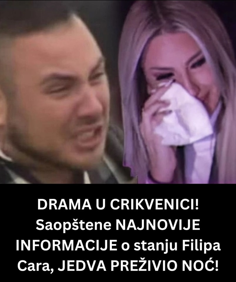 DRAMA U CRIKVENICI! Saopštene NAJNOVIJE INFORMACIJE O Stanju Filipa Cara, JEDVA PREŽIVIO NOĆ!