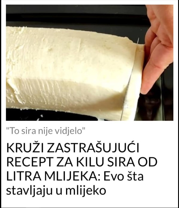 KRUŽI ZASTRAŠUJUĆI RECEPT ZA KILU SIRA OD LITRA MLIJEKA: Evo šta stavljaju u mlijeko
