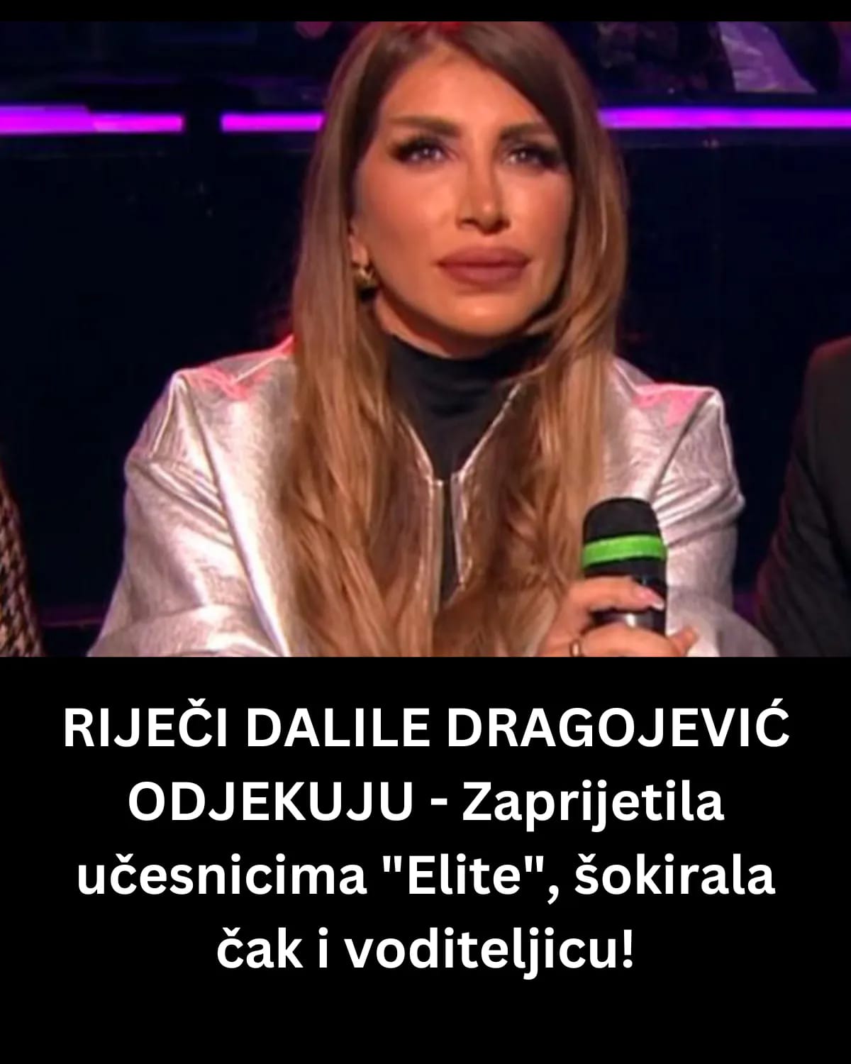 RIJEČI DALILE DRAGOJEVIĆ ODJEKUJU – Zaprijetila Učesnicima “Elite”, Šokirala Čak I Voditeljicu!