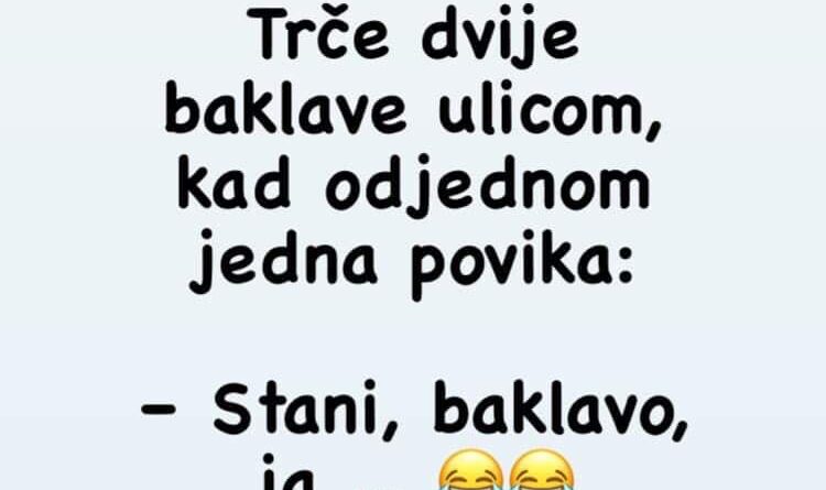 Vic: Trče 2 baklave ulicom