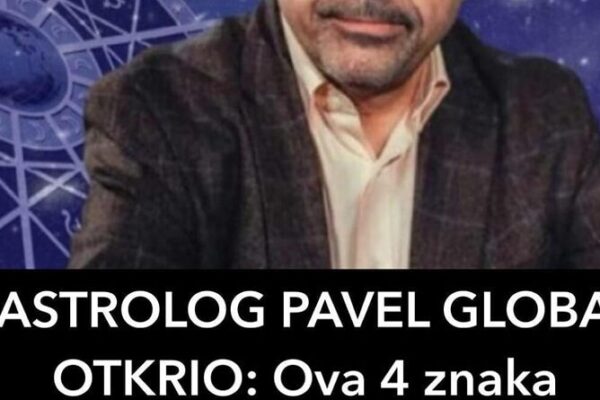 ASTROLOG PAVEL GLOBA OTKRIO: Ova 4 znaka Zodijaka će imati NAJLJEPŠI NOVEMBAR – A 1 ĆE BITI NAJSRETNIJI IKAD