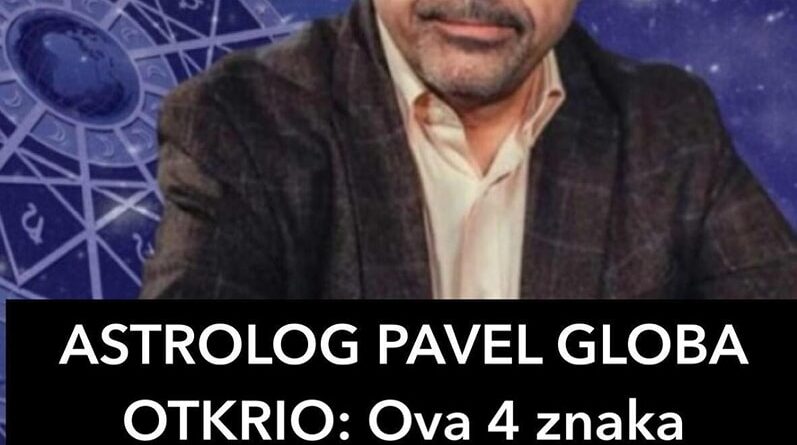 ASTROLOG PAVEL GLOBA OTKRIO: Ova 4 znaka Zodijaka će imati NAJLJEPŠI NOVEMBAR – A 1 ĆE BITI NAJSRETNIJI IKAD