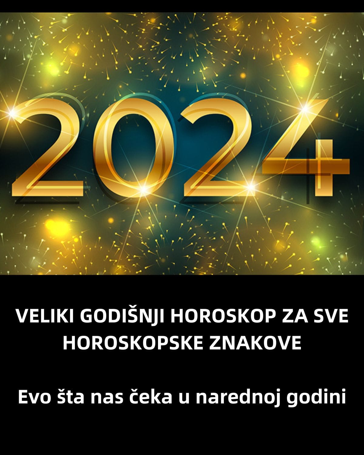 VELIKI GODIŠNJI HOROSKOP ZA SVE HOROSKOPSKE ZNAKOVE: Evo šta nas čeka u narednoj godini