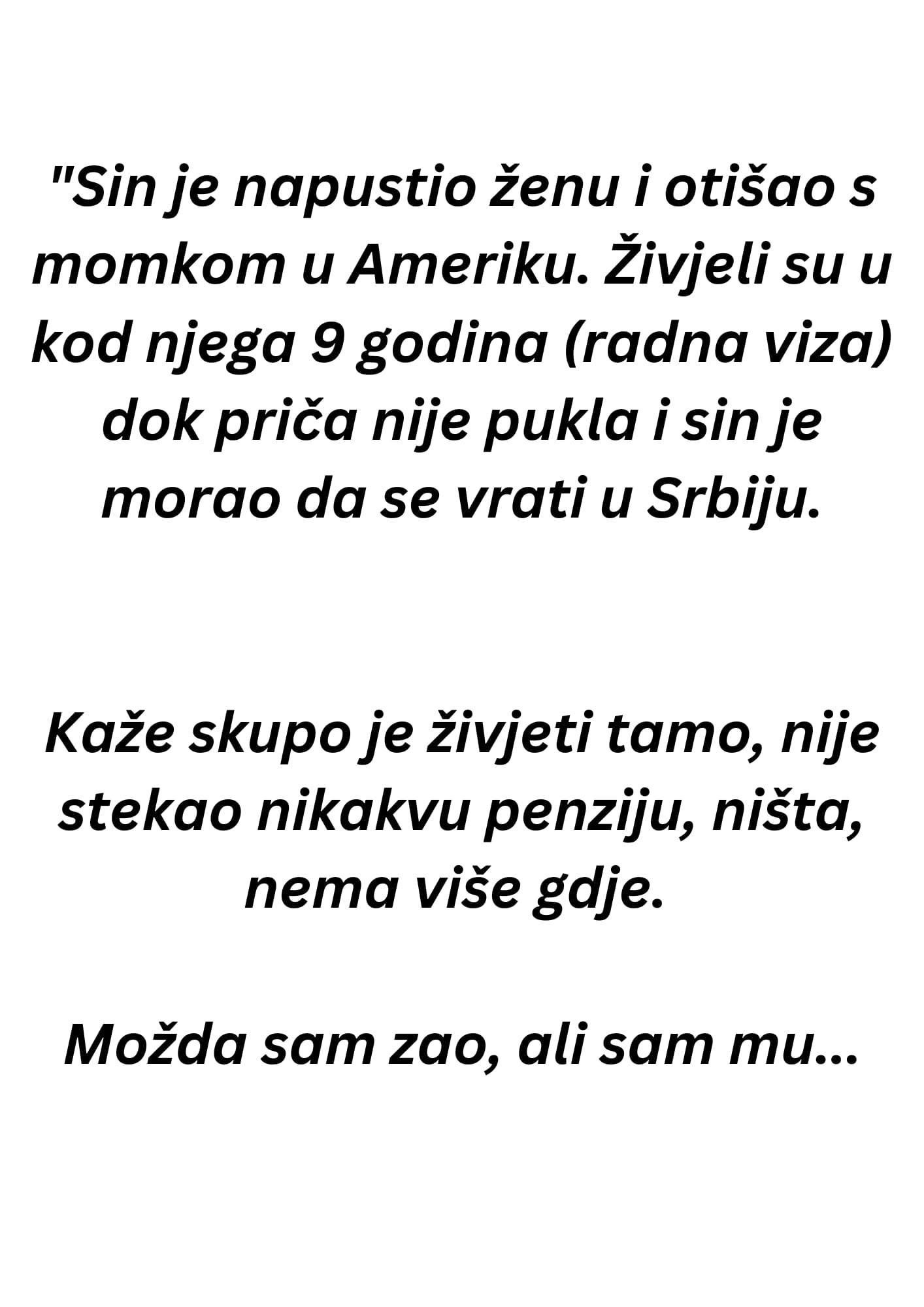 “Sin je napustio ženu i otišao s momkom u Ameriku….”