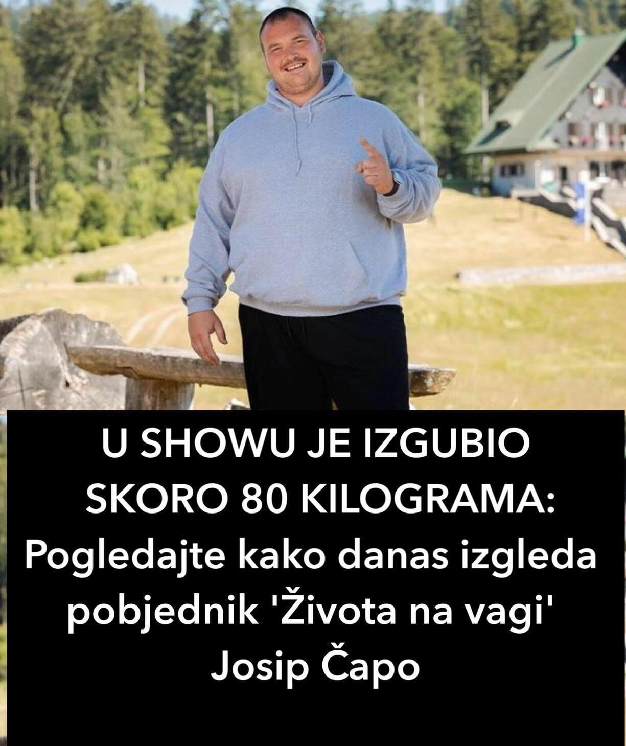 U SHOWU JE IZGUBIO SKORO 80 KILOGRAMA:Pogledajte kako danas izgleda pobjednik ‘Života na vagi’ Josip