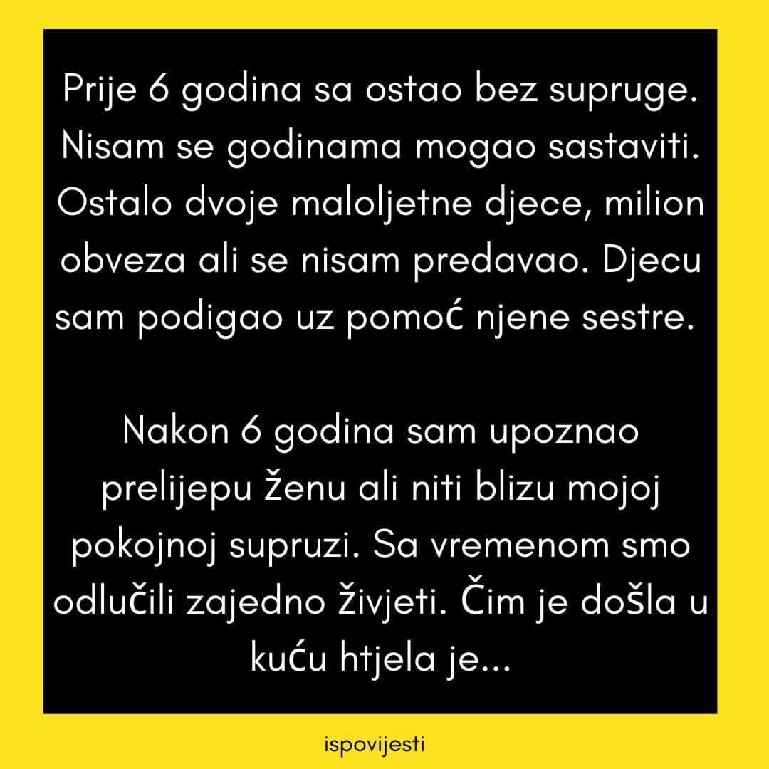 “Prije 6 godina sa ostao bez svoje supruge…”