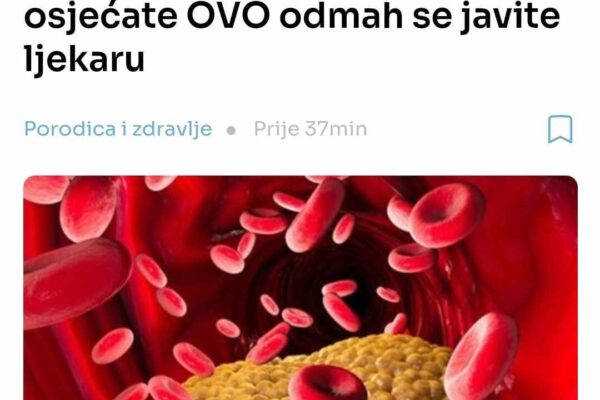 NAJČEŠĆI SIMPTOM VISOKOG HOLESTEROLA MNOGI ZANEMARUJU: Ako osjećate OVO odmah se javite ljekaru