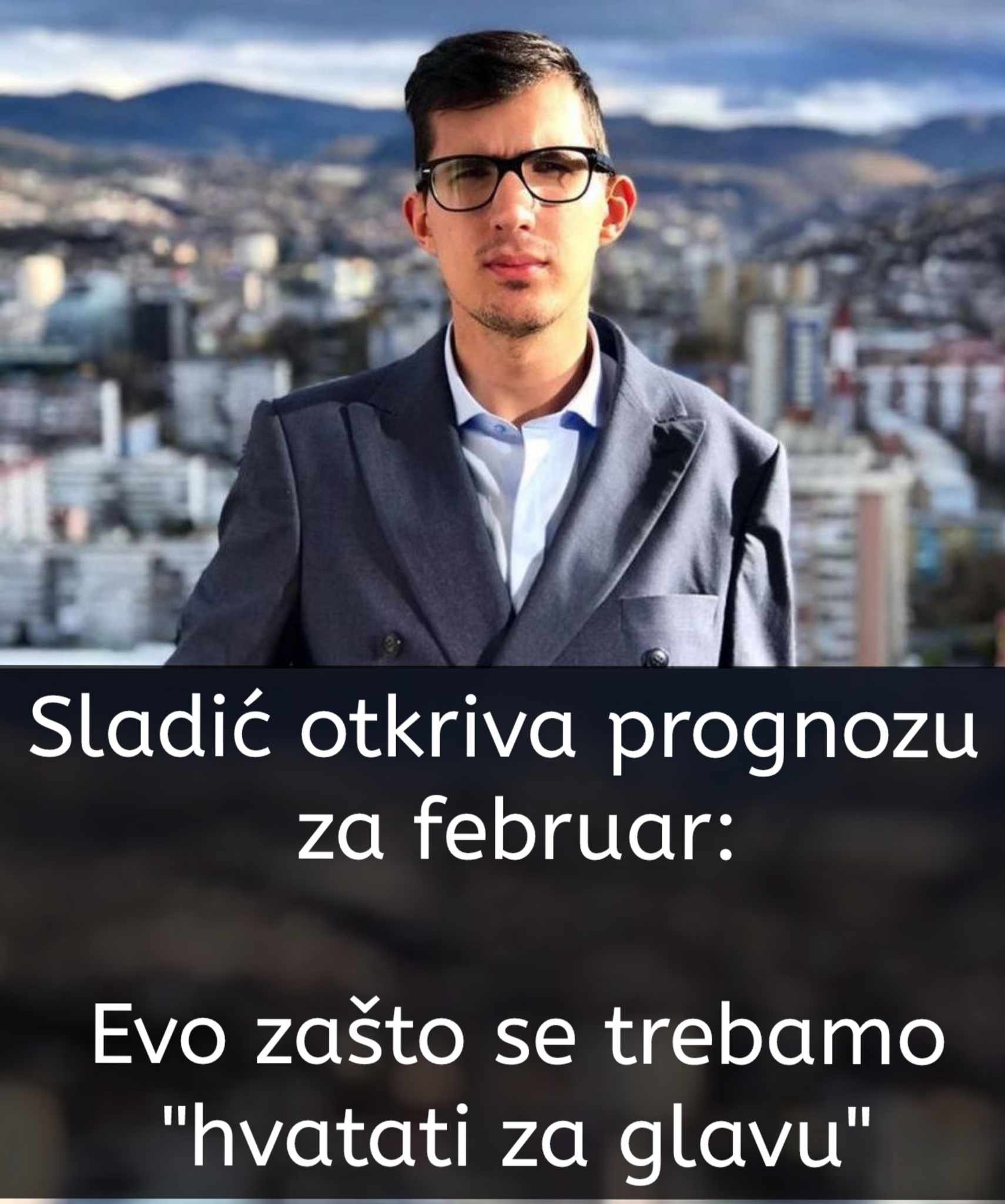 Sladić otkriva prognozu za februar: Evo zašto se trebamo “hvatati za glavu”