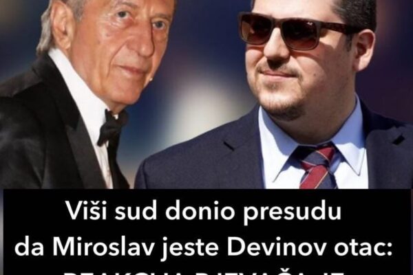 Viši sud donio presudu da Miroslav jeste Devinov otac: REAKCIJA PJEVAČA JE NEVJEROVATNA