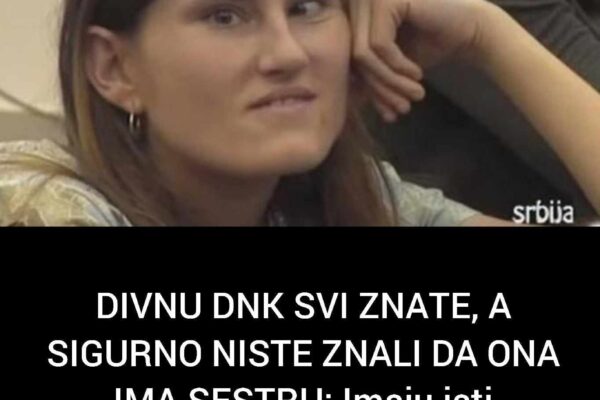 DIVNU DNK SVI ZNATE, A SIGURNO NISTE ZNALI DA ONA IMA SESTRU: Imaju isti ZDRAVSTVENI PROBLEM i nevjerovatno LIČE