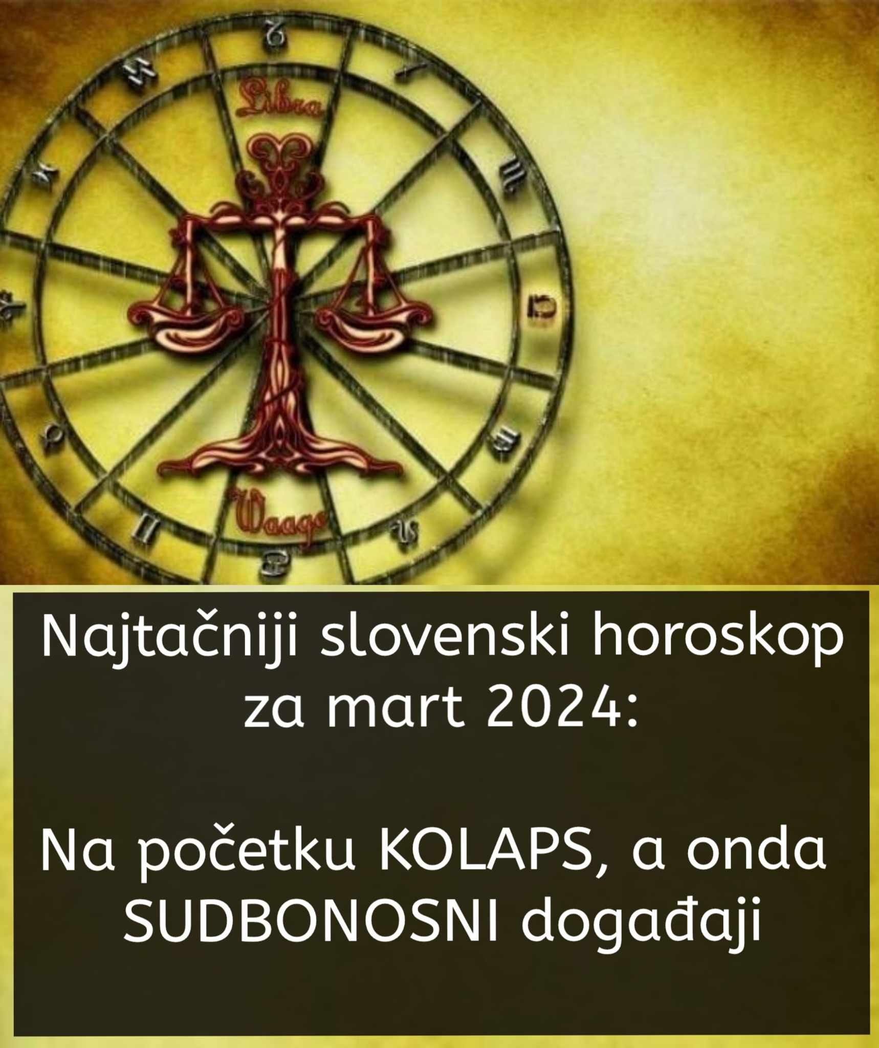 Najtačniji slovenski horoskop za mart 2024: Na početku KOLAPS, a onda SUDBONOSNI događaji