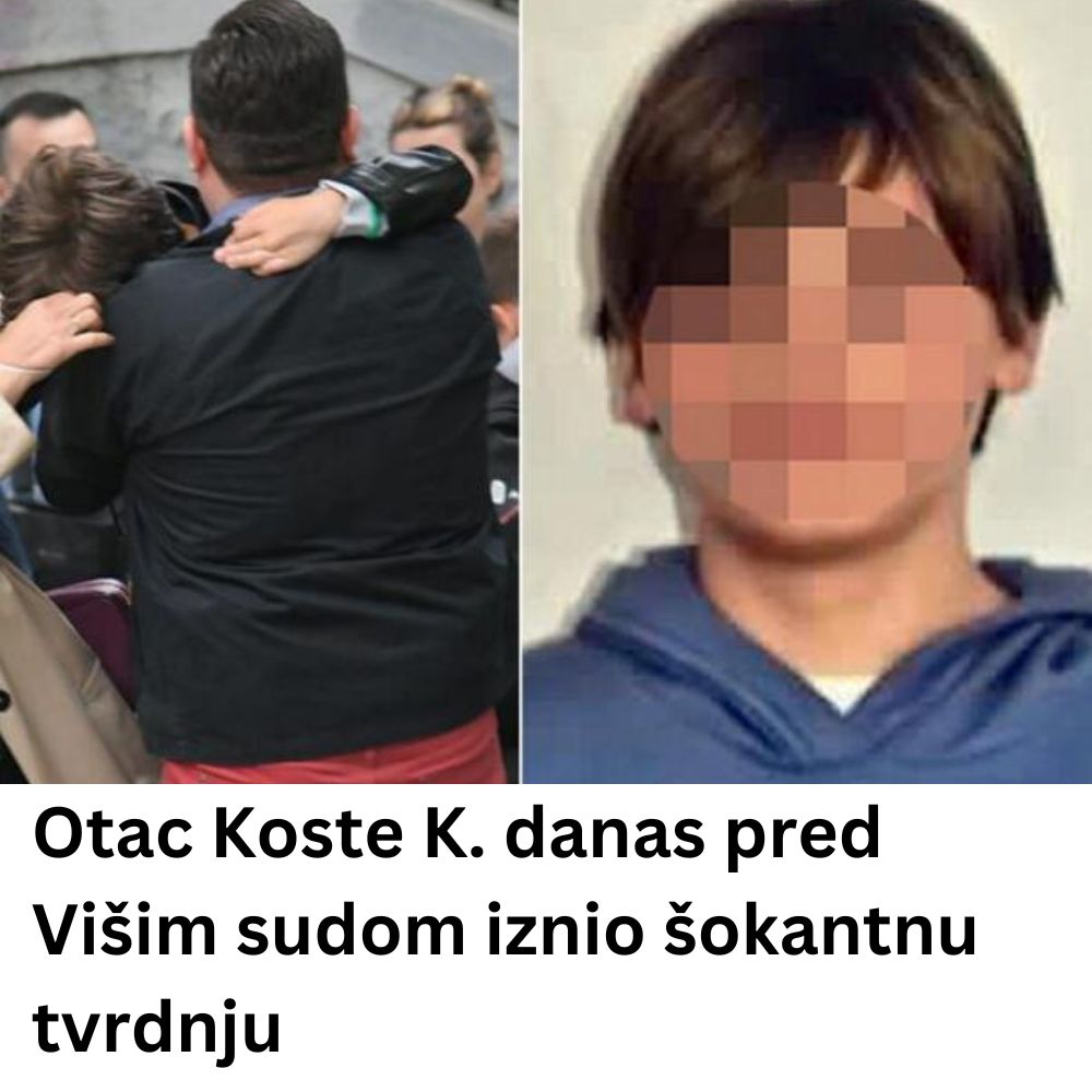 Otac Koste K. danas pred Višim sudom iznio šokantnu tvrdnju