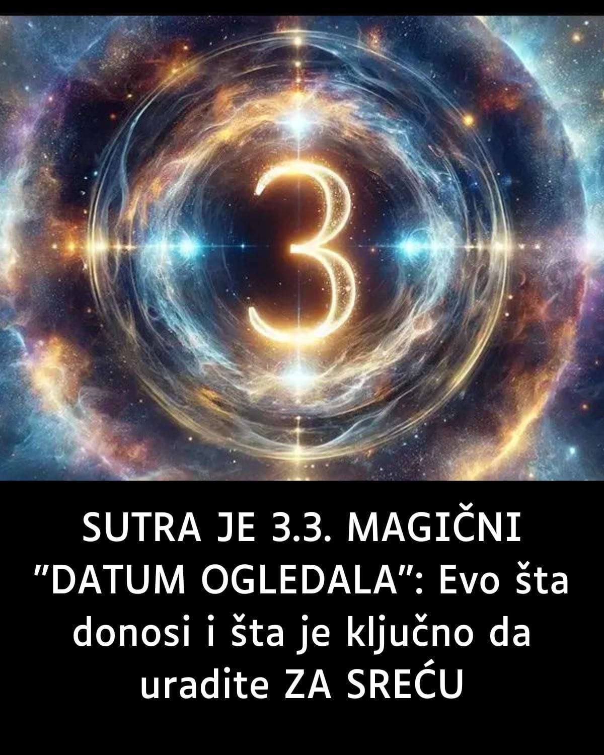 SUTRA JE 3.3. MAGIČNI “DATUM OGLEDALA”: Evo šta donosi i šta je ključno da uradite ZA SREĆU