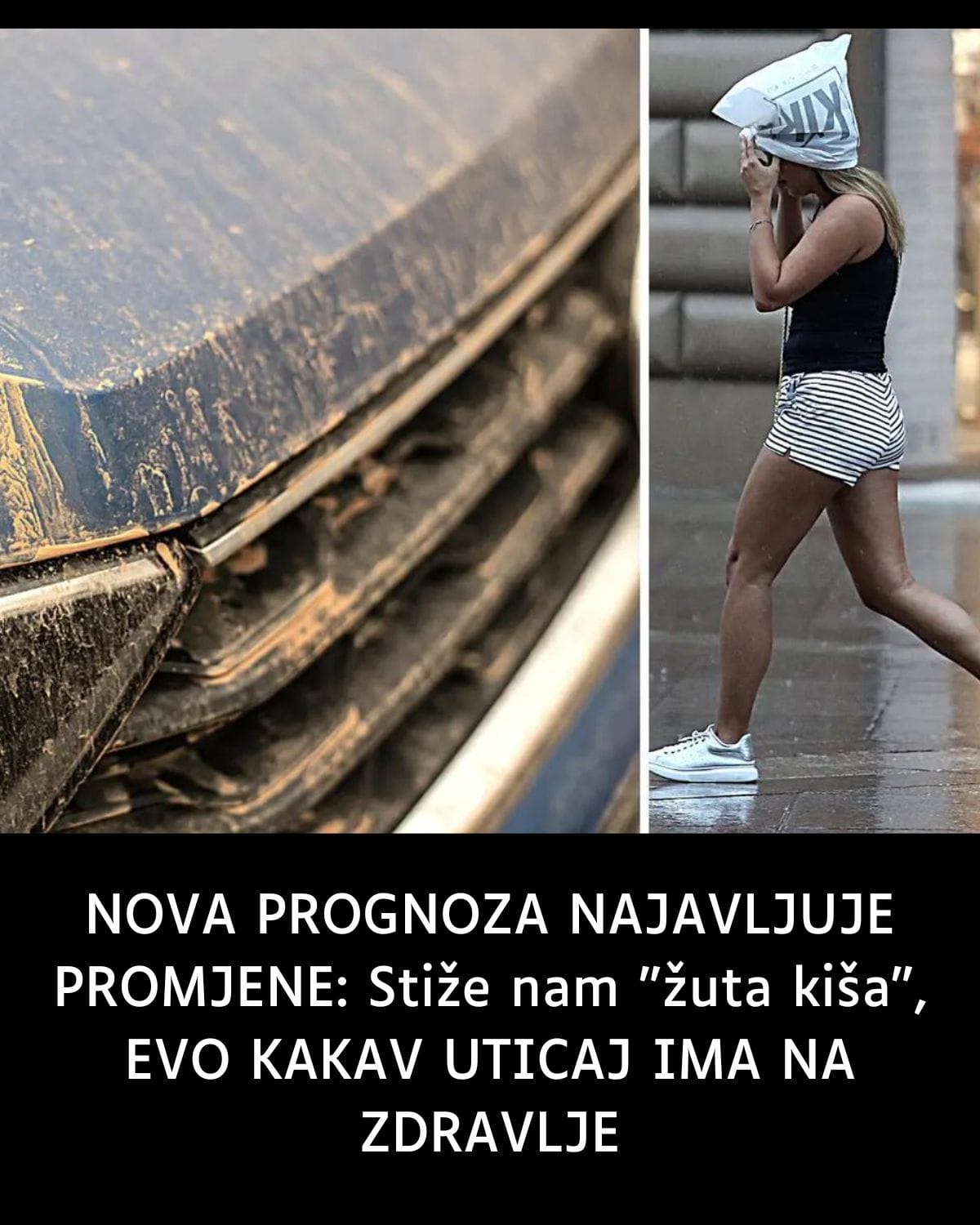 NOVA PROGNOZA NAJAVLJUJE PROMJENE: Stiže nam “žuta kiša”, EVO KAKAV UTICAJ IMA NA ZDRAVLJE