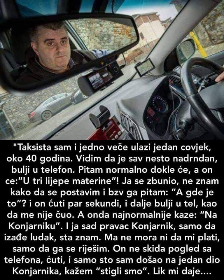 “Taksista sam i jedno veče ulazi jedan čovjek”